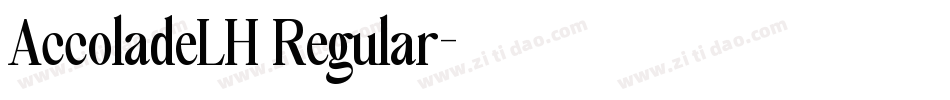 AccoladeLH Regular字体转换